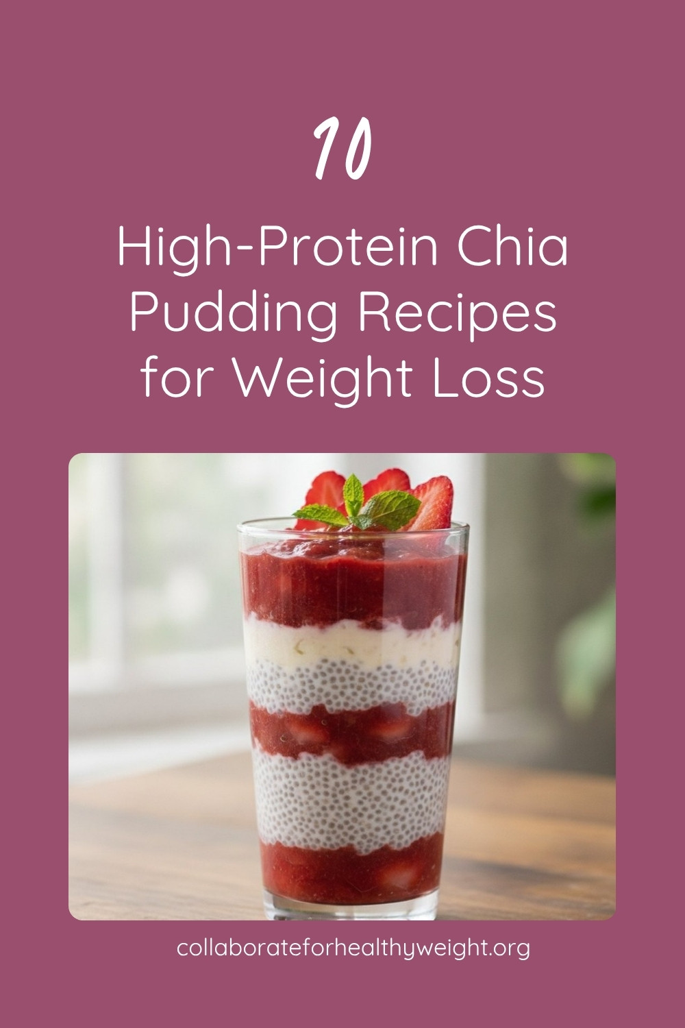 10 High-Fiber Chia Pudding Recipes for Weight Loss Pinterest pin