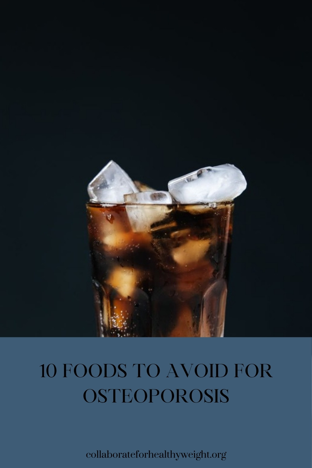 10 foods to avoid for osteoporosis pin
